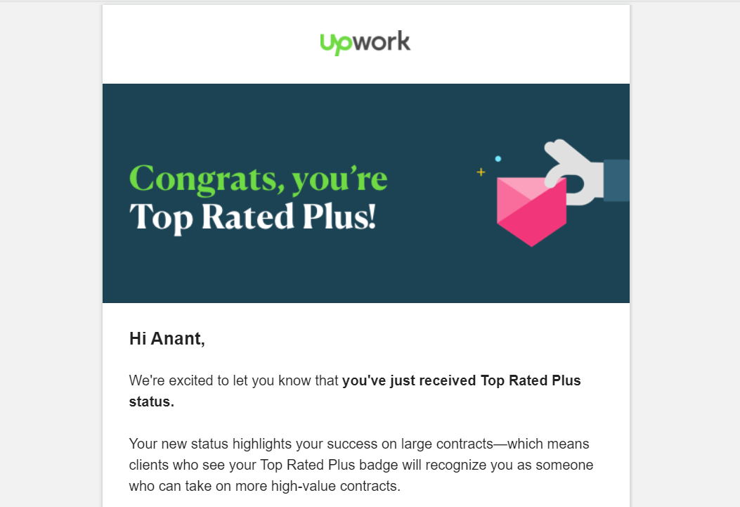 Just earned Top Rated Plus! For those of you that have met this milestone,  did this mark any changes in your experience on the platform (versus Top  Rated)? : r/Upwork