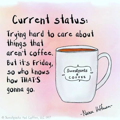Current Status - Not enough coffee_  #coffee #sweatpantsandcoffee #fridayfeeling  #DougAndMiaAdopt #WaitingParents #HomeStudyApproved.jpg