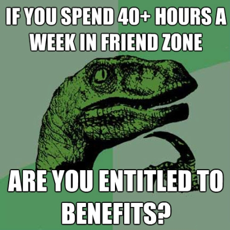 philosoraptor-meme-40-hours-a-week-in-friend-zone.jpg